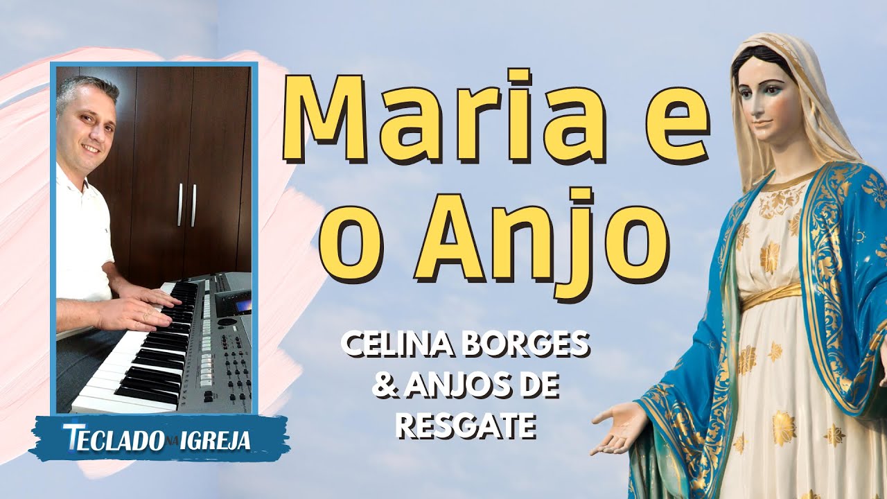 Maria e o Anjo - Celina Borges e Anjos de Resgate - [INSTRUMENTAL]