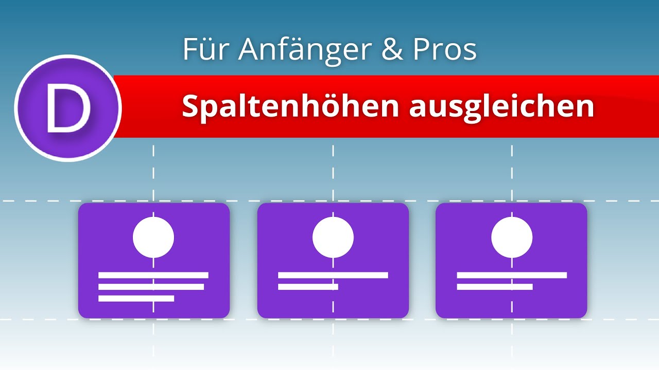 Divi-Theme - Spaltenhöhen ausgleichen für Anfänger und Pros! (Equalize Column Heights)
