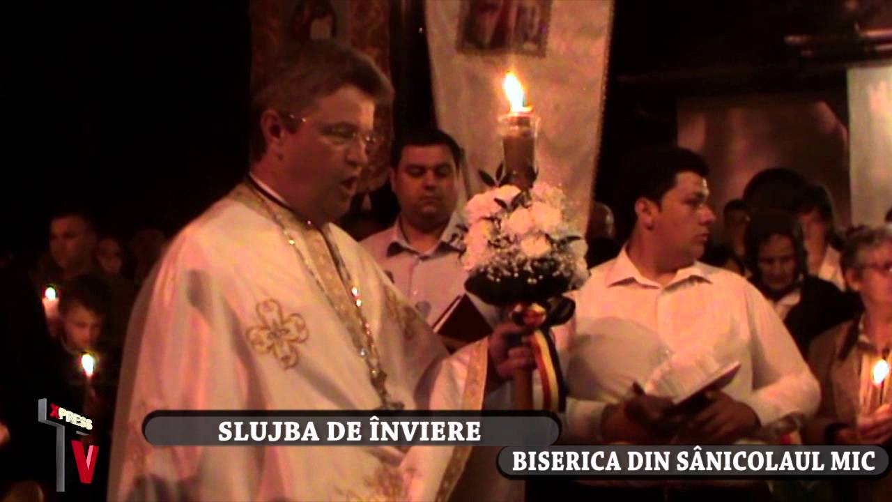 XpressTv: Slujba de Inviere de la biserica din Sanicolaul Mic - 2013