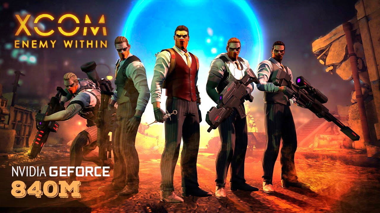 XCOM: Enemy Within Nvidia 840m Benchmark