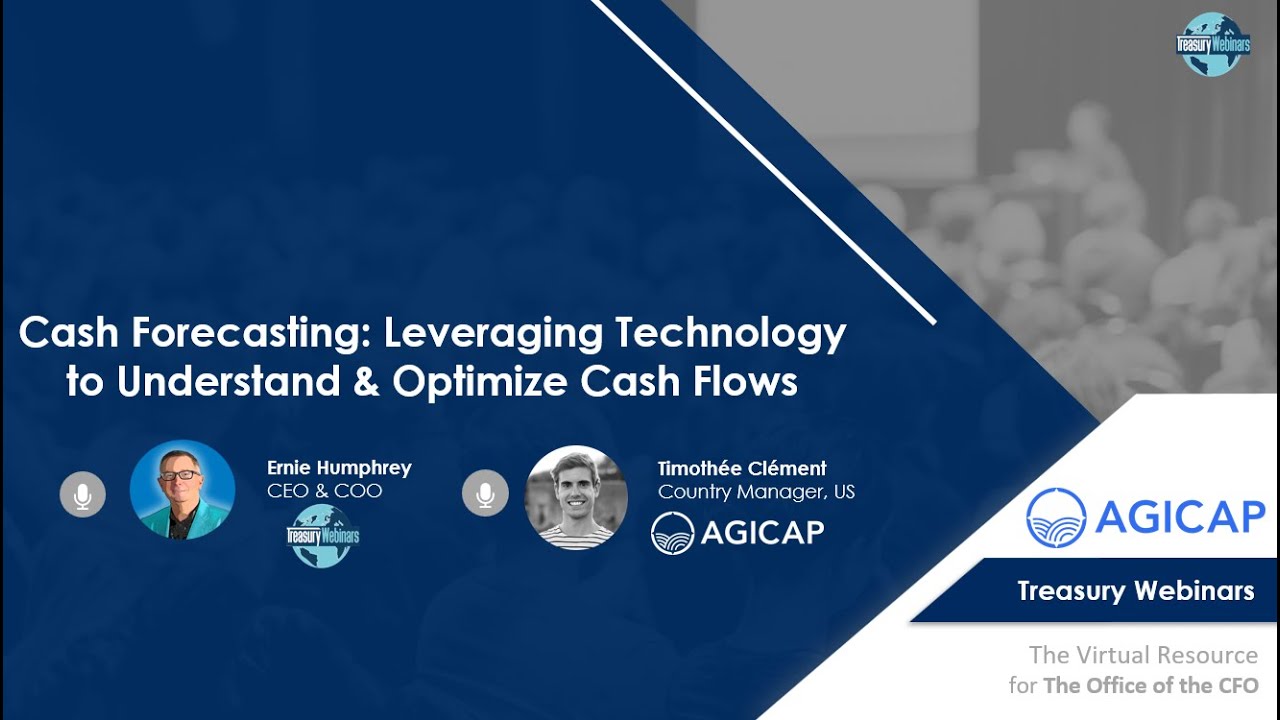 Cash Forecasting  Leveraging Technology to Understand & Optimize Cash Flows