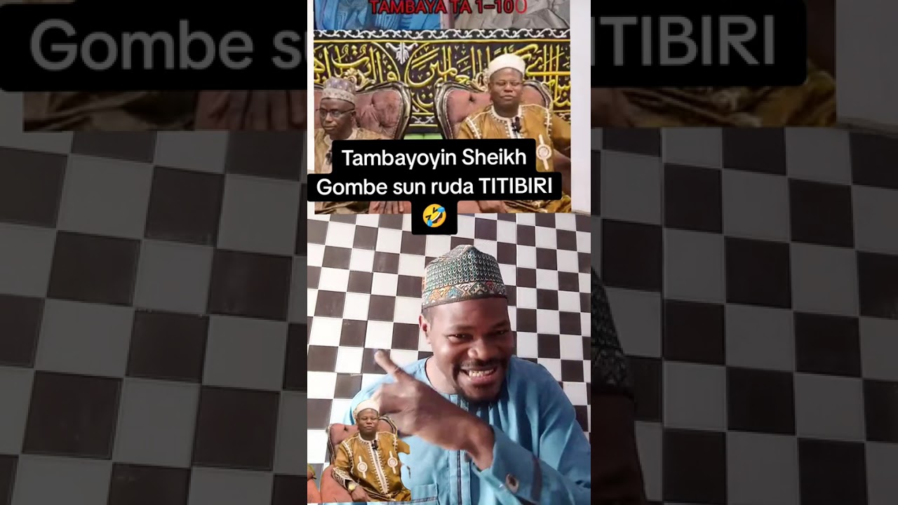 Masussuka Ya rude sbd Tambayoyin Sheikh Gombe 🤣