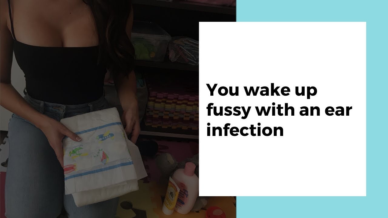 AB/DL audio RP teaser #47: You wake up fussy with an ear infection