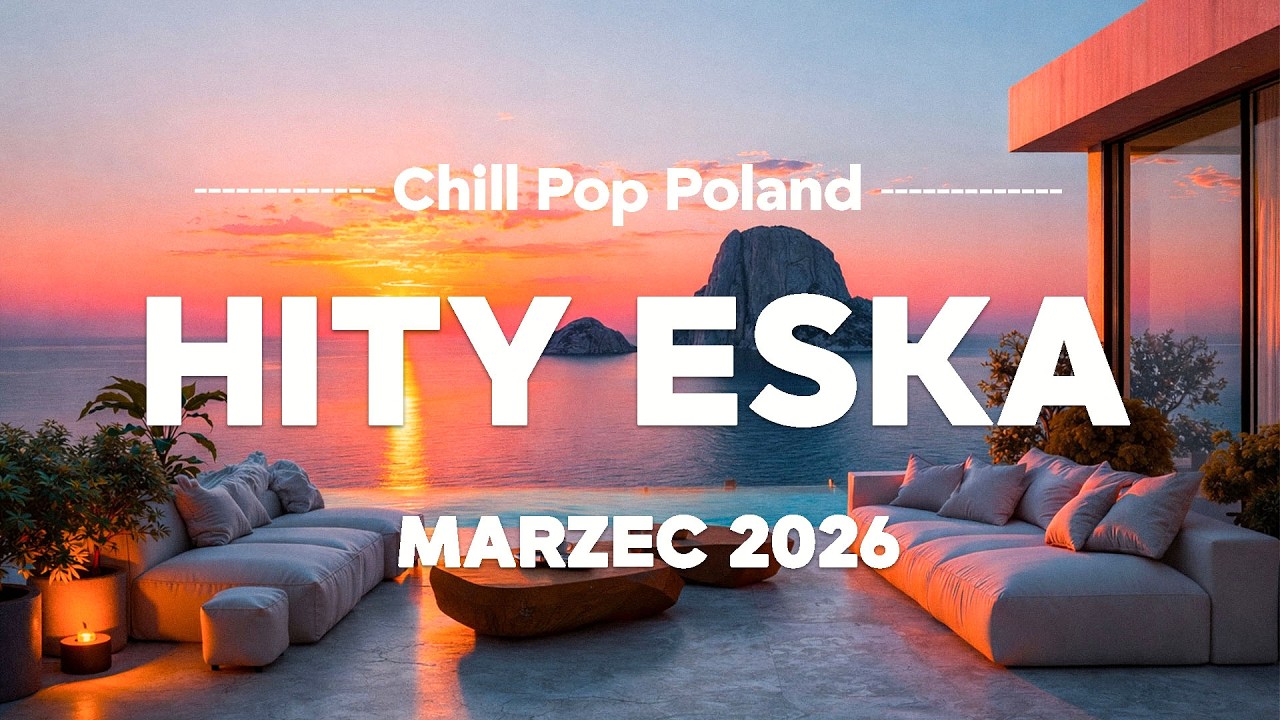 ESKA Hity Marzec - Oficjalny Mix Gorąca 50 Radia ESKA | ESKA Hity na Czasie