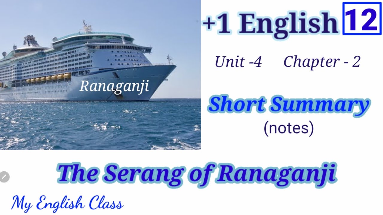 The Serang of Ranaganji| Summary in Malayalam| in English| Plus one English| Short Summary