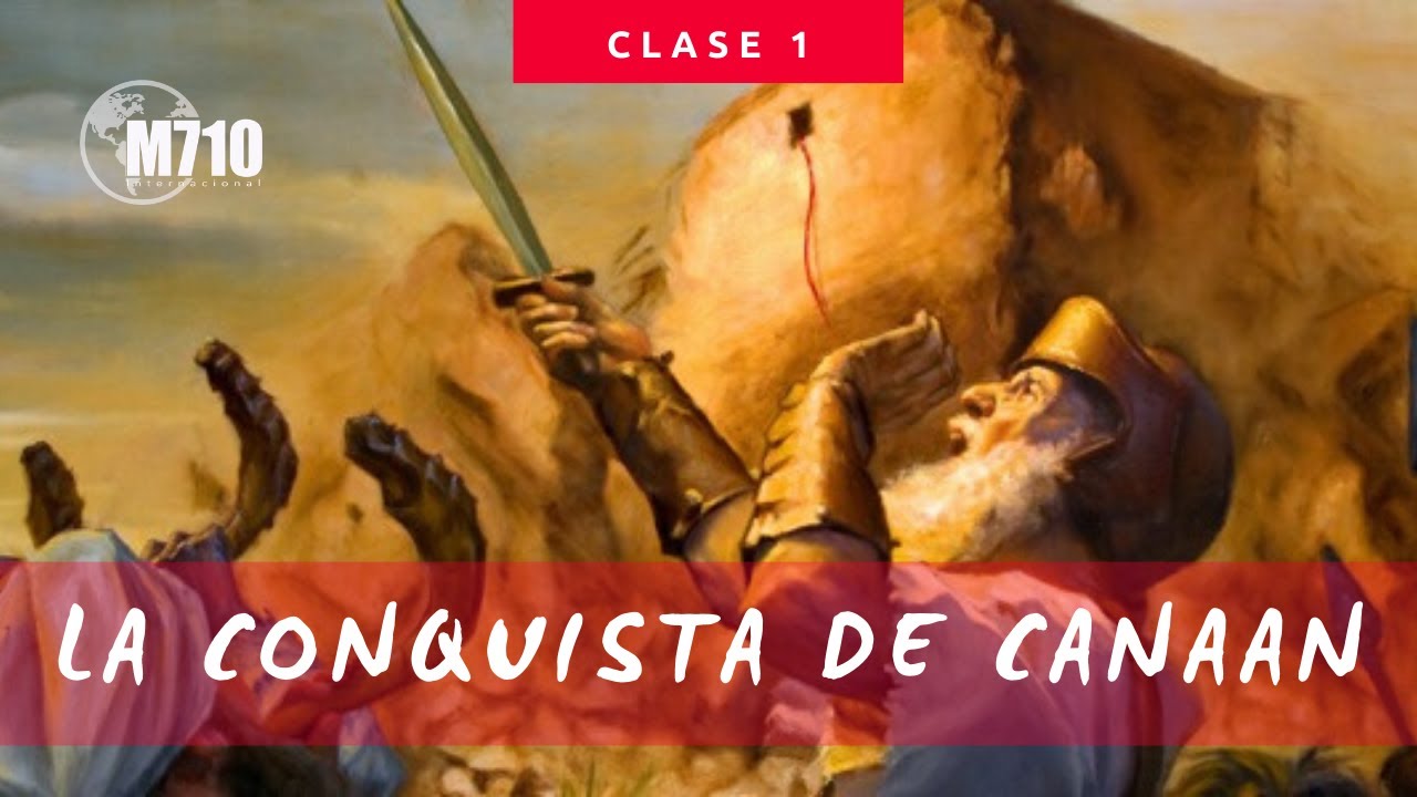 La Conquista de Canaan - La epopeya de una invasión