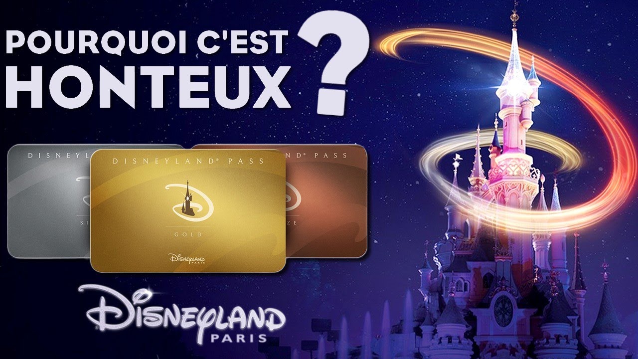 LA HONTE DES NOUVEAUX PASS ANNUELS DE DISNEYLAND PARIS !