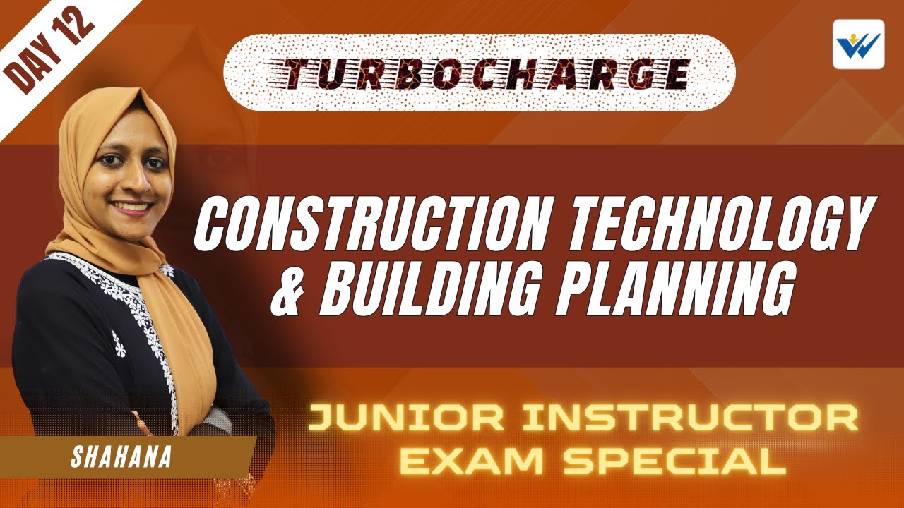 DAY 12 | CONSTRUCTION TECHNOLOGY & BUILDING PLANNING |JUNIOR INSTRUCTOR EXAM SPECIAL🎯| TURBOCHARGE 🚀