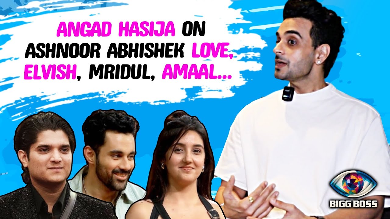 Bigg Boss 19 | Ashnoor's Friend Angad Hasija On Abhishek Ashnoor's Love, Amaal, Mridul, Elvish