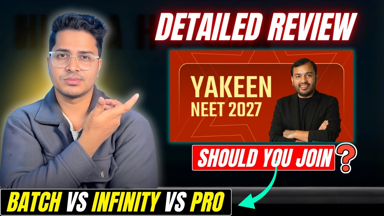 PW Yakeen NEET 2027 Full Review | Batch vs Infinity vs Infinity Pro | Best for NEET Droppers?