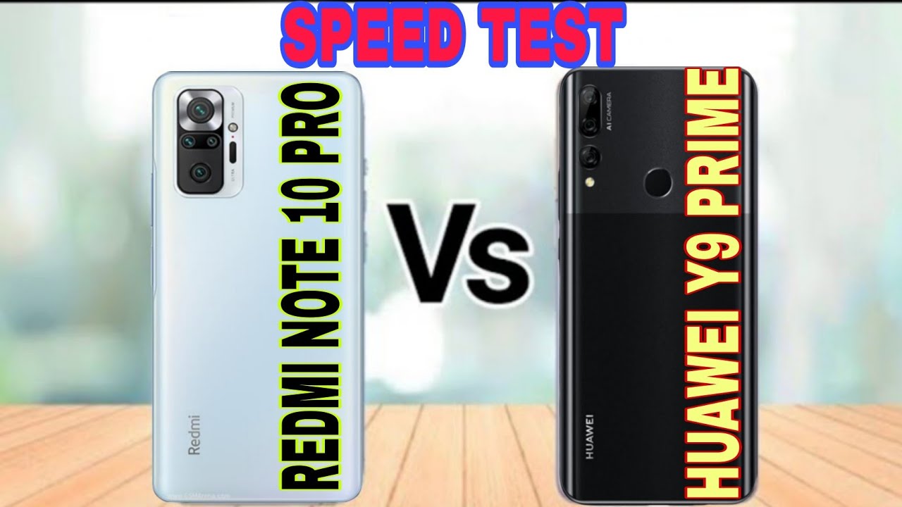 xiaomi redmi note 10 pro vs huawei y9 prime speed test
