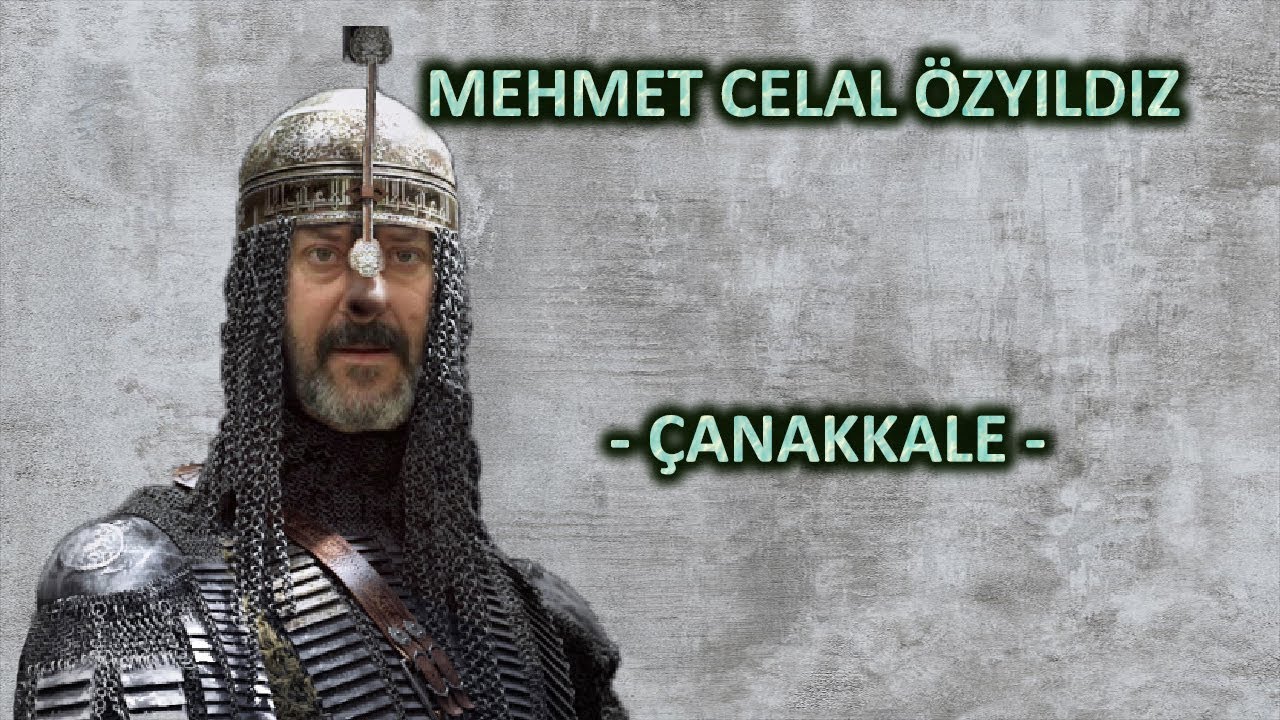 Mehmet Celal Özyıldız - Çanakkale