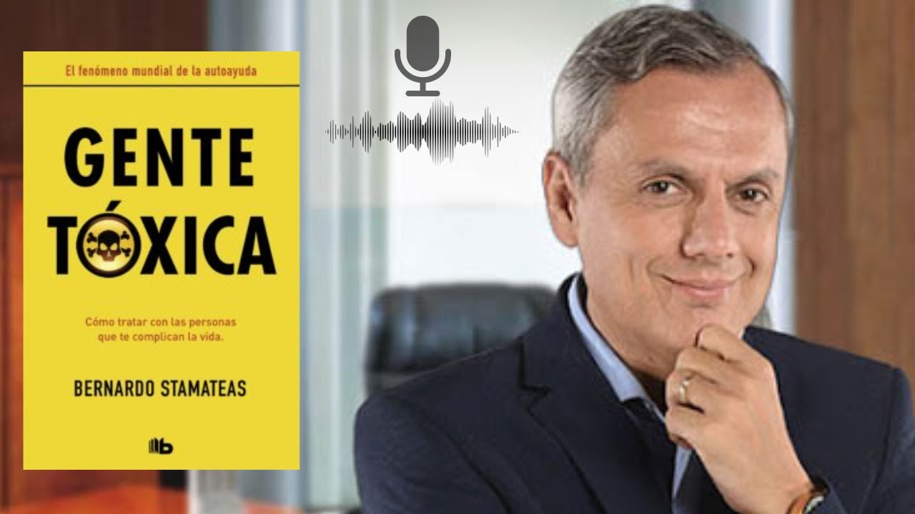Resumen de Gente tóxica de Bernardo Stamateas