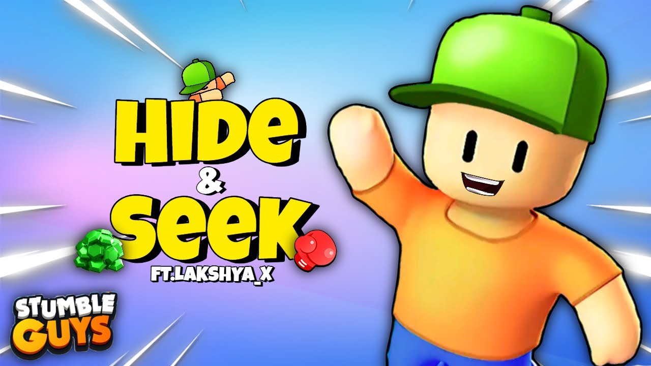 Hide and Seek in Stumble Guys | Ft.@LakshyaX