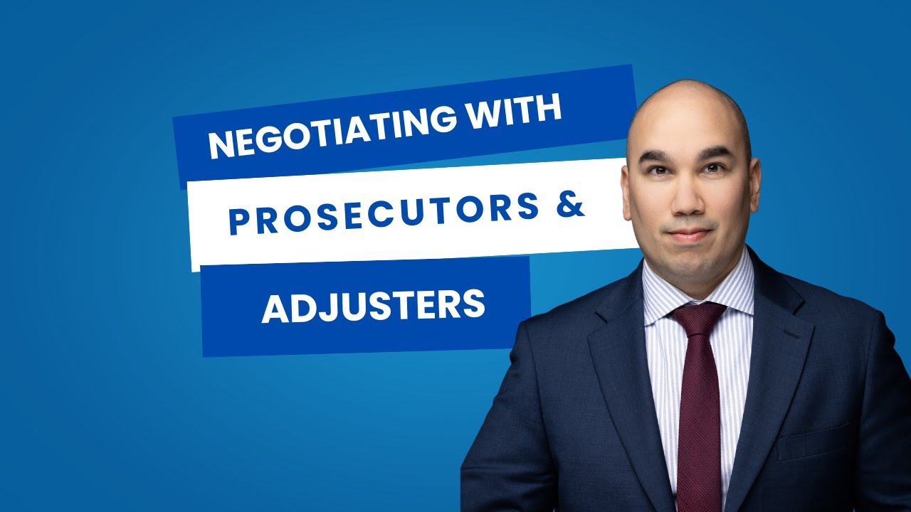 How I negotiate with prosecutors and insurance adjusters.