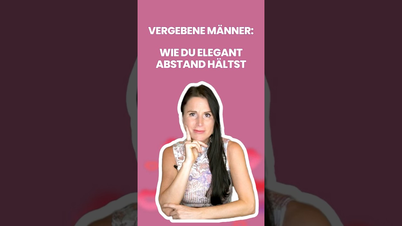 Vergebene M&auml;nner: Wie Du elegant Abstand h&auml;ltst