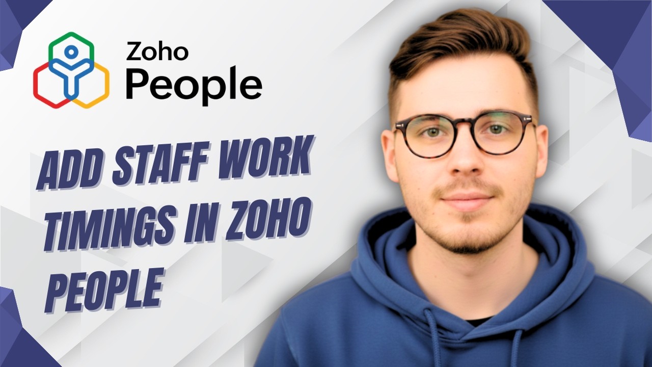 How To Add Staff Work Timings In Zoho People [2026 Guide]