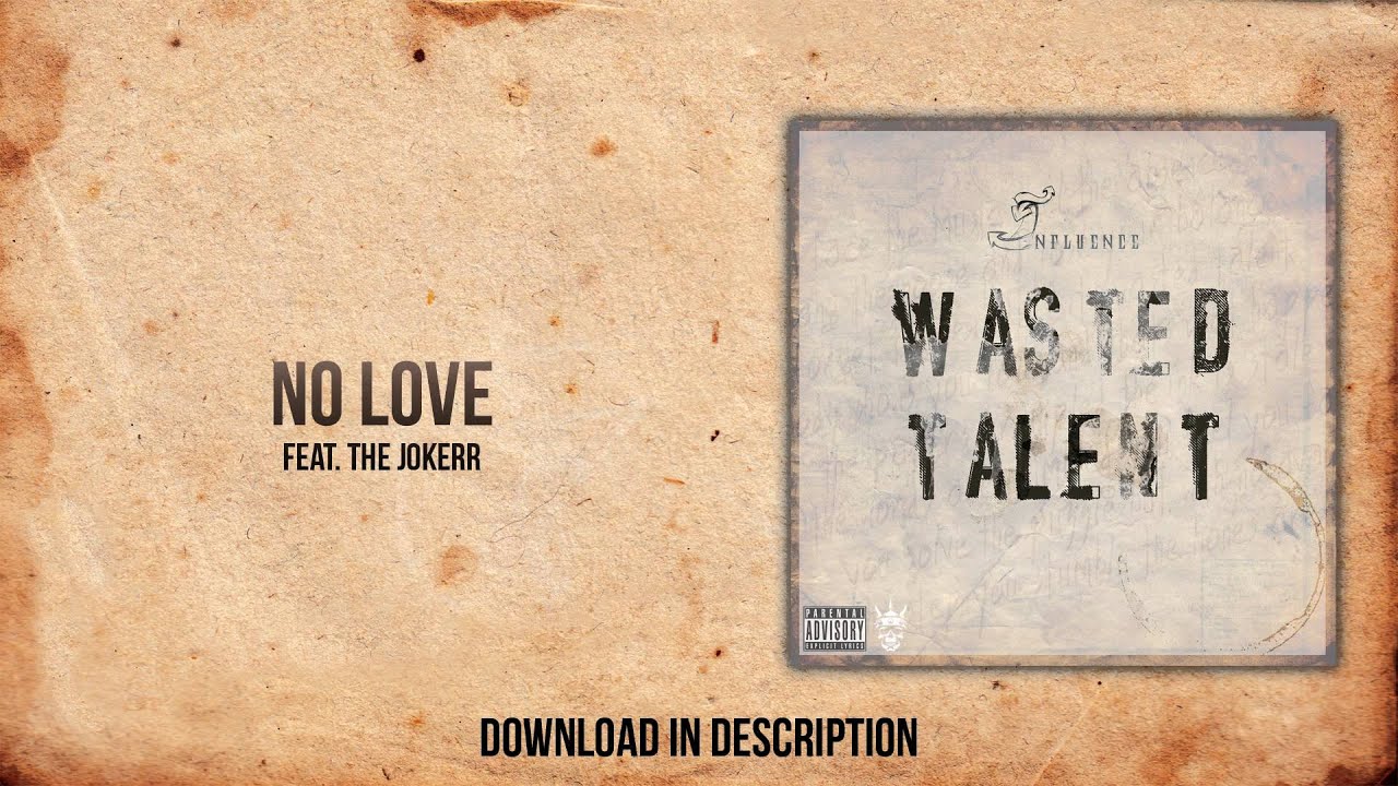 Influence - No Love ft. The Jokerr