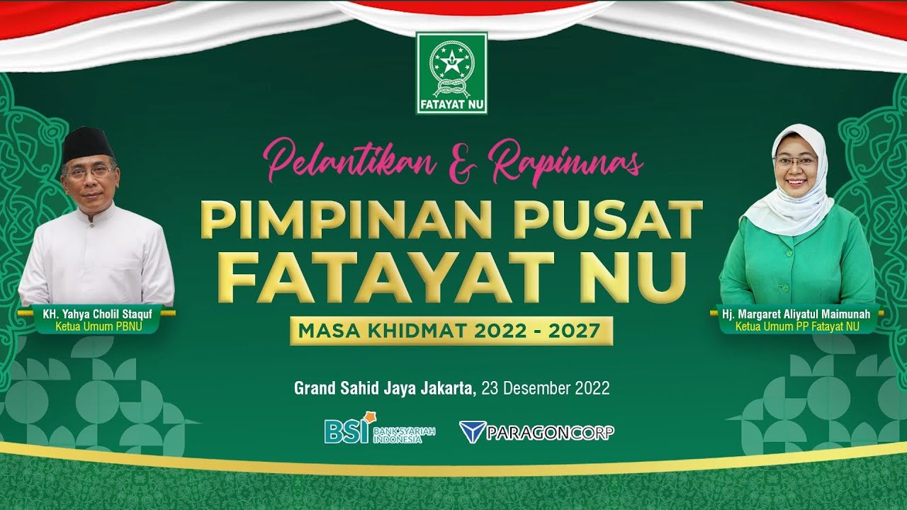 🔴 LIVE PELANTIKAN PIMPINAN PUSAT FATAYAT NAHDLATUL ULAMA' MASA KHIDMAT 2022-2027 | 23 DESEMBER 2022