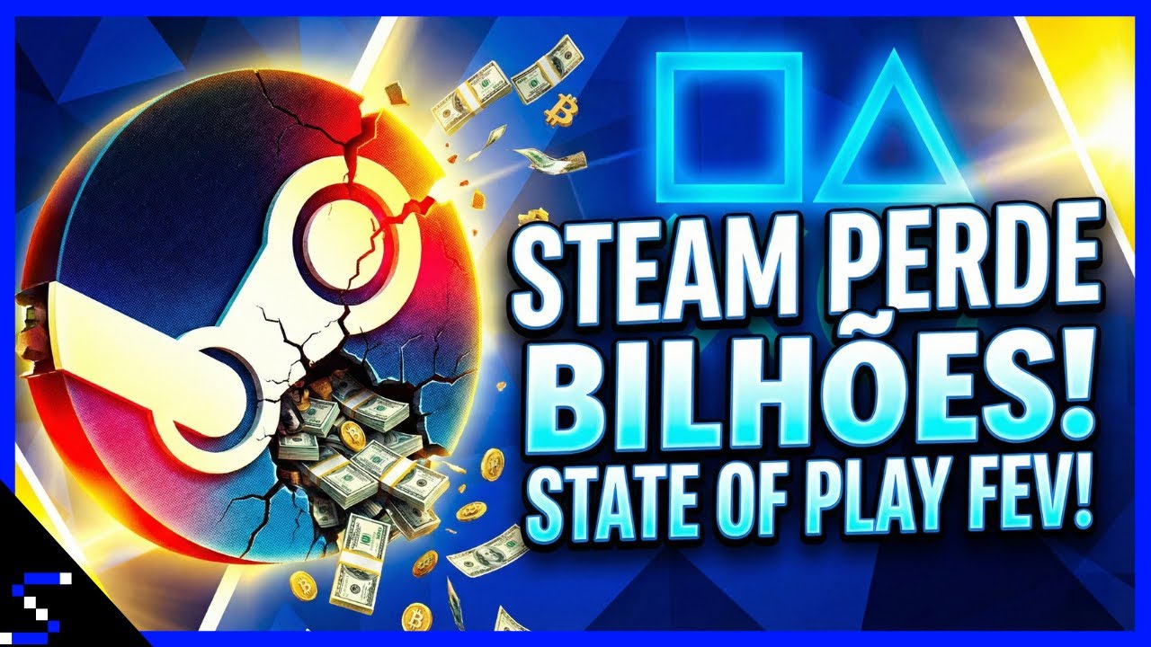 Steam pode perder BILHÕES? 😱 | State of Play pode acontecer em fevereiro