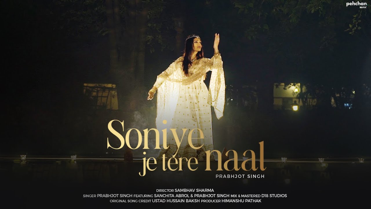 Soniye Je Tere Naal | Prabhjot Singh | Rendition | Tribute to Ustad Hussain Baksh | Pehchan Music