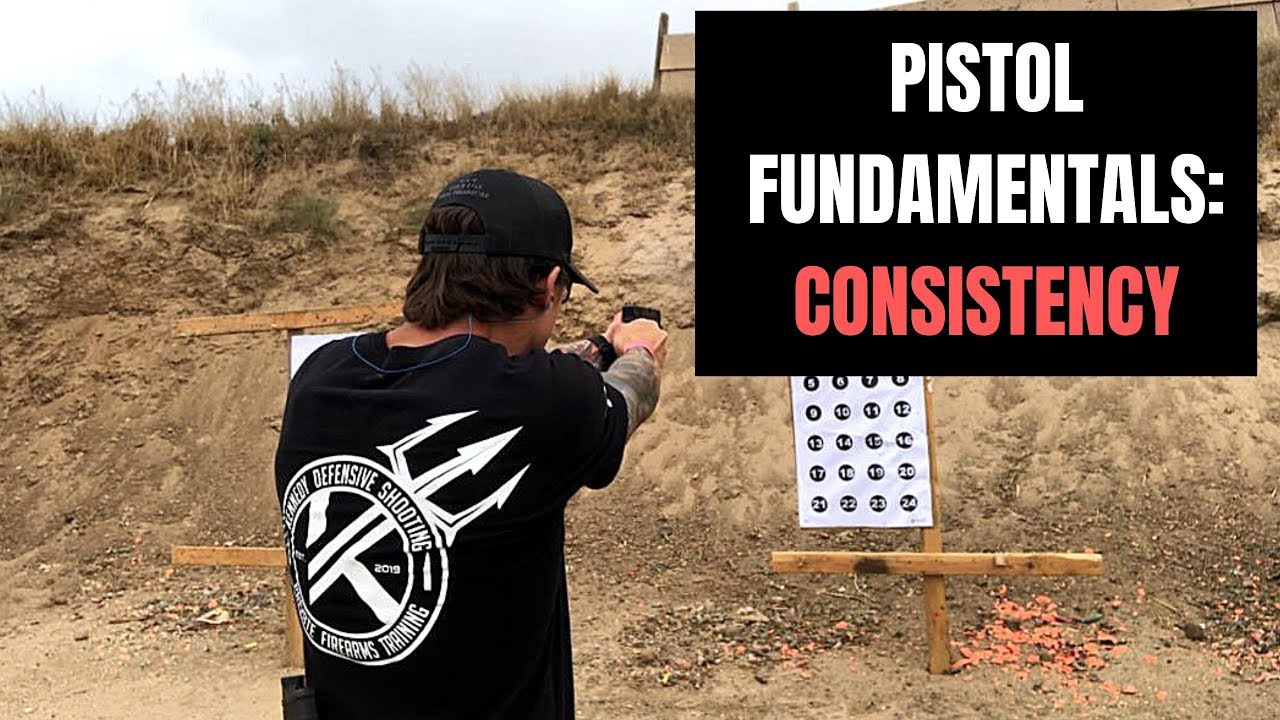 Pistol Fundamentals: Consistency