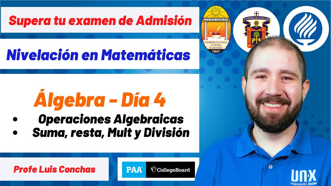 Día 4: Operaciones Algebraicas (+,-,x,/) -- Nivelación Matemáticas – Examen PAA