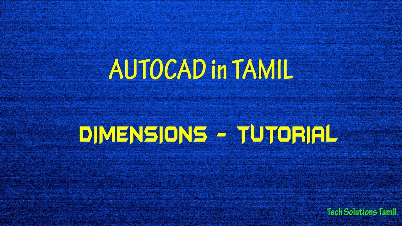 DIMENSIONS IN AUTOCAD [Dimension Style]- (IN TAMIL)