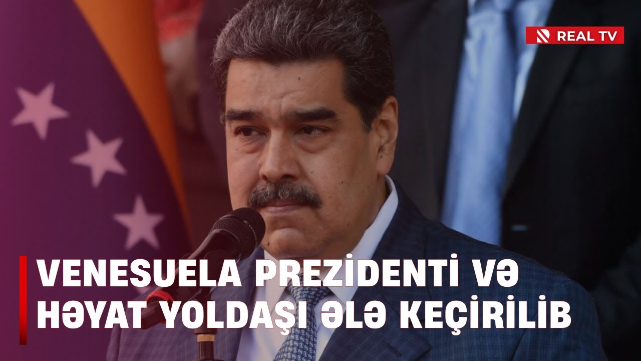 SON DƏQİQƏ: Venesuela Prezidenti Nikolas Maduro və həyat yoldaşı tutulub