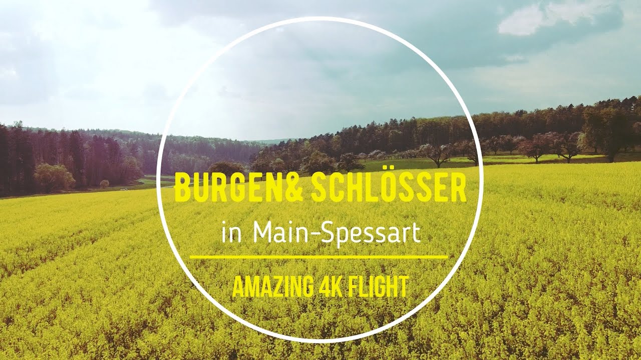 Burgen& Schl&ouml;sser in Main-Spessart Amazing 4K Flight