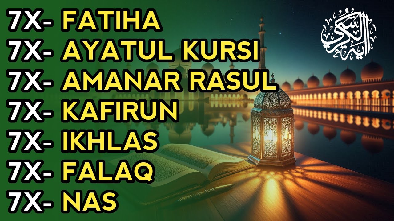 7X FATIHA 7X AYATUL KURSI 7X AMANAR RASULU 7X KAFIRUN 7X IKHLAS 7X FALAQ 7X NAS | EPISODE 206