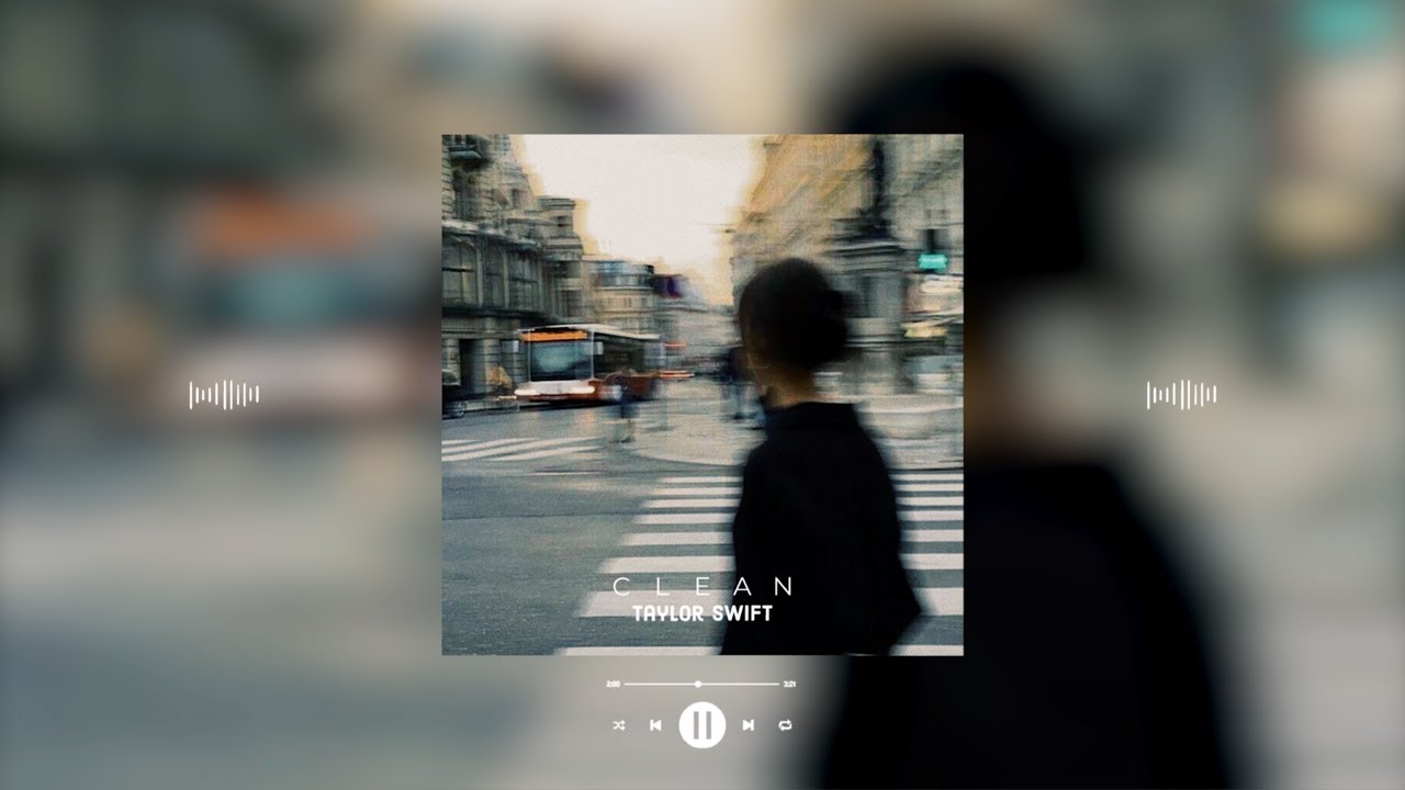 taylor swift - clean (slowed & reverb)