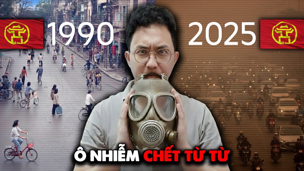 Tại sao sống ở Hà Nội KHÔNG THỞ NỔI? Và càng ngày càng tệ hơn?