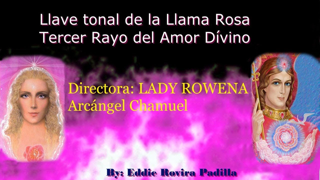 LLAVE TONAL DE LA LLAMA ROSA DEL AMOR - ARCÁNGEL CHAMUEL