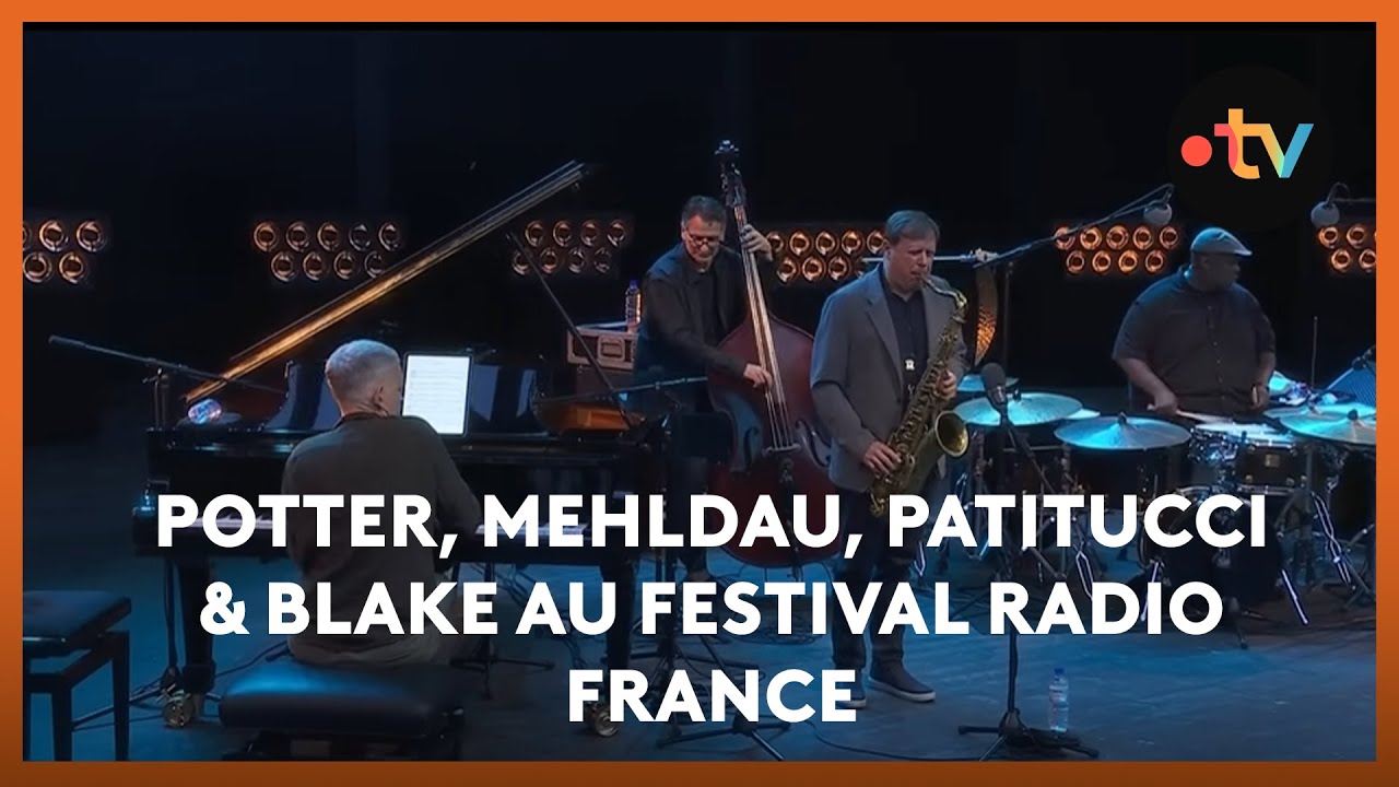 Potter, Mehldau, Patitucci & Blake en concert au Festival Radio France Occitanie Montpellier
