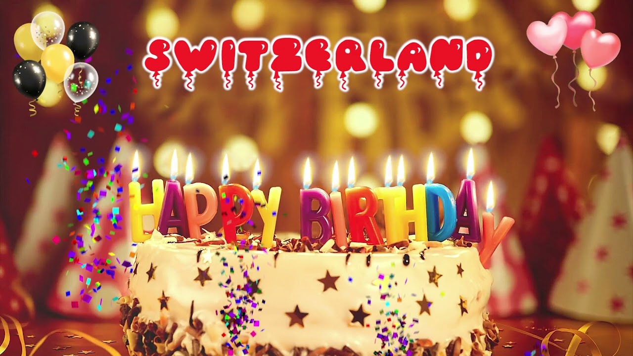 SWITZERLAND Happy Birthday Song &ndash; Happy Birthday to You