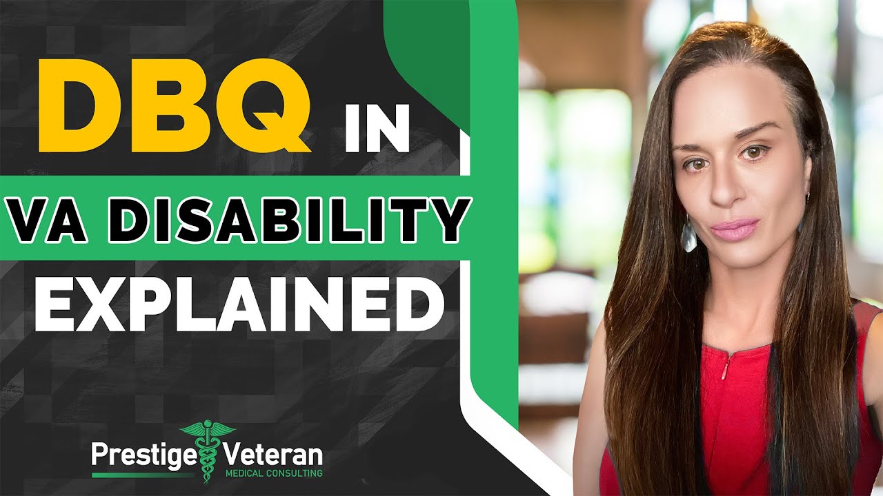 What is a Disability Benefits Questionnaire (DBQ) in VA Disability?