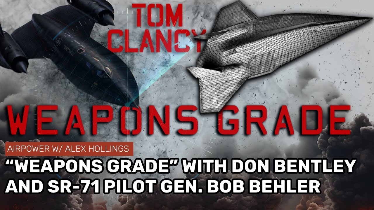 Hypersonic Aircraft with 'Weapons Grade' author Don Bentley and SR-71 pilot Gen. Bob Behler