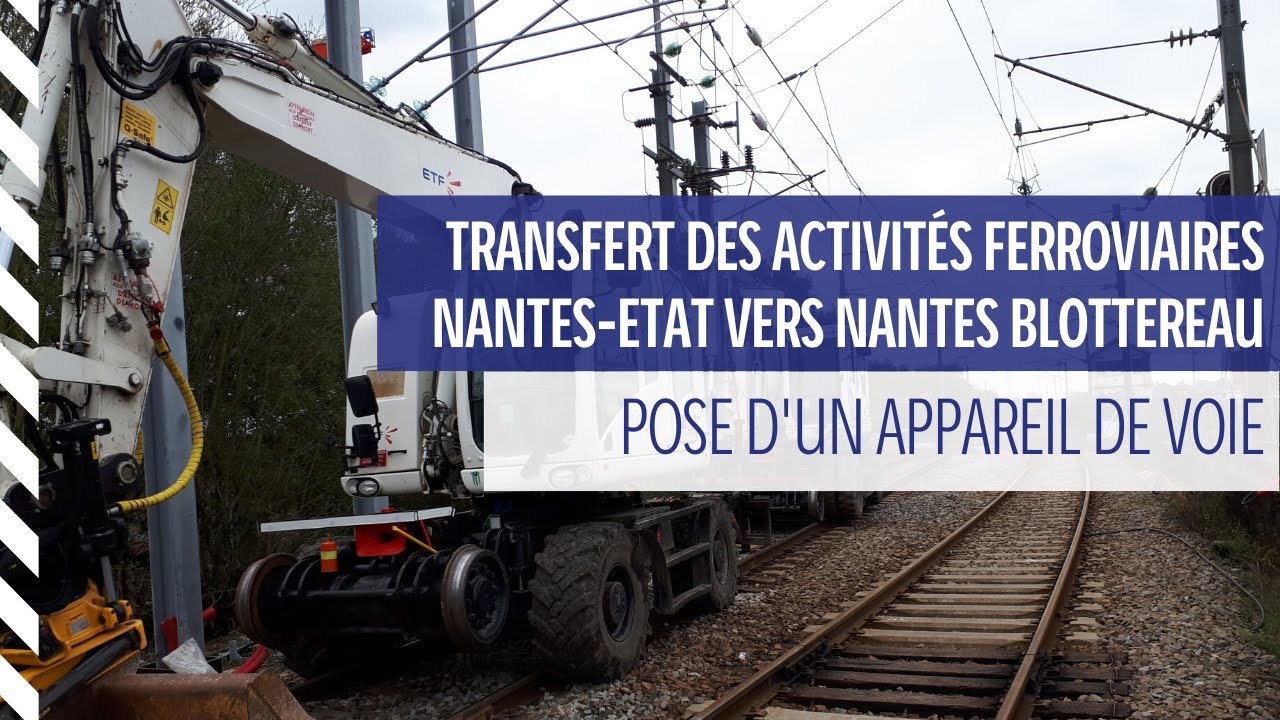 Transfert des activités ferroviaires Nantes Bloterreau -  Pose d'un appareil de voie