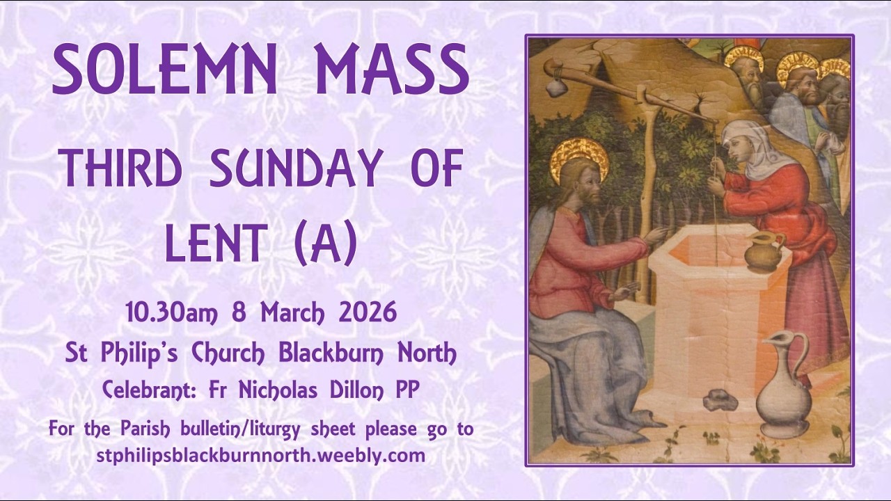 Solemn Mass - Third Sunday of Lent 8 March 2026
