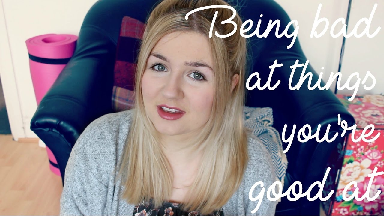 Being Bad At Things You're Good At