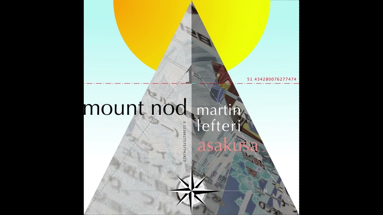 Martin Lefteri - Mount Nod