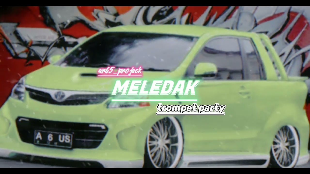 MELEDAK X TROMPET PARTY💃//AR65_PROJECT RMXR🎺 NEW RMX 2023🔥