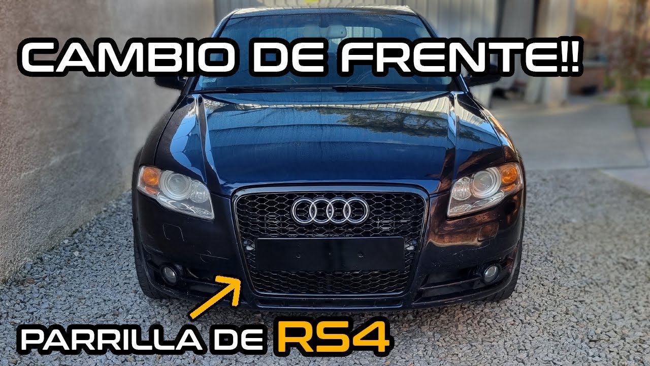 NUEVO AUTO, NUEVAS MODIFICACIONES!! CAMBIO DE PARRILLA AL AUDI A4 POR UNA DE RS4 (REJILLA, CALANDRA)