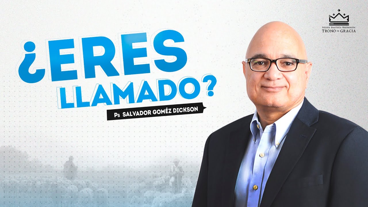 ¿Eres llamado al Ministerio Pastoral ? / Ps Salvador Gómez Dickson
