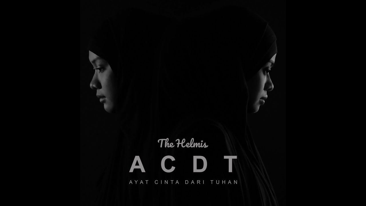 Ayat Cinta Dari Tuhan (Official MV) - The Helmis (Heliza Helmi & Hazwani Helmi)