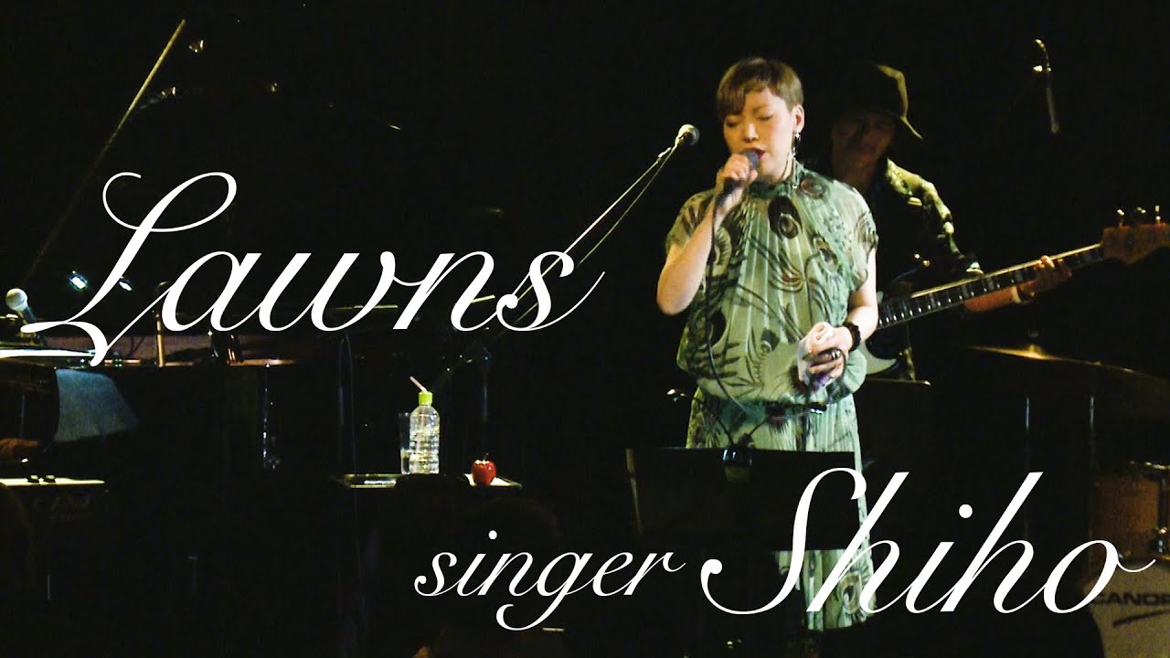 【Shiho】 Lawns/2020/2 Jazz Music