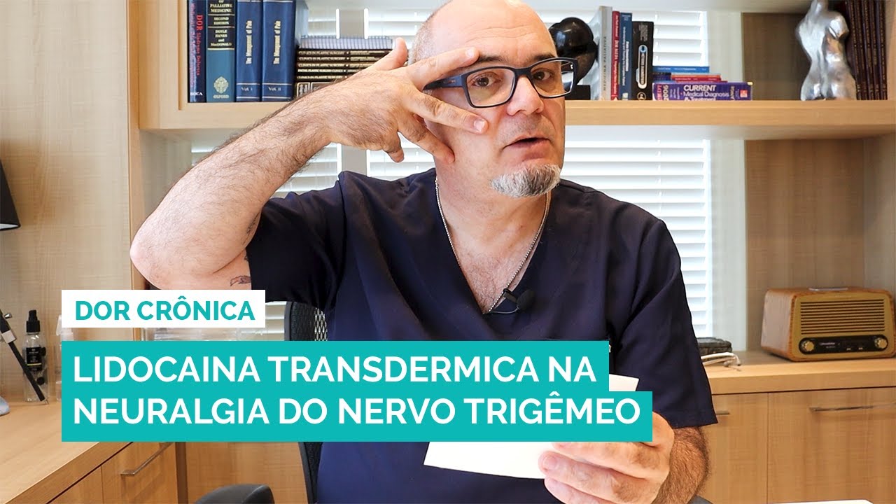 Lidocaína Transdérmica na Neuralgia do Nervo Trigêmeo