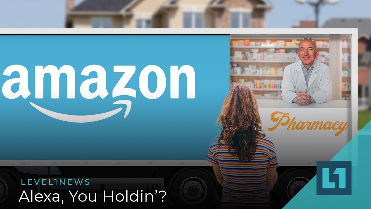 Level1 News November 25 2020: Alexa, You Holdin'?