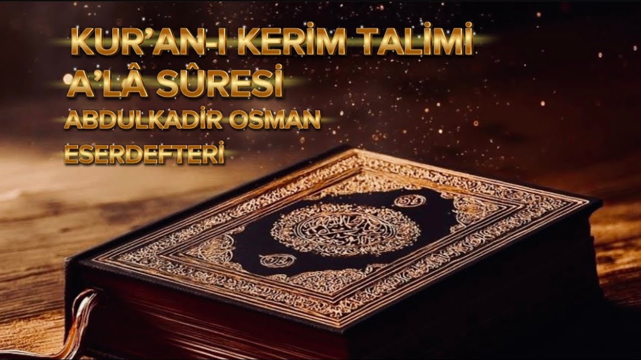 KUR’AN-I KERİM TALİMİ - A’LÂ SURESİ